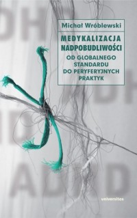 Medykalizacja nadpobudliwości. - okłakda ebooka