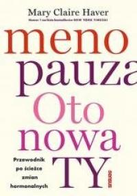 Menopauza. Oto nowa TY. Przewodnik - okładka książki