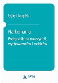 Narkomania. Podręcznik dla nauczycieli, - okłakda ebooka