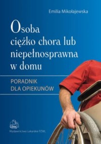 Osoba ciężko chora lub niepełnosprawna - okłakda ebooka