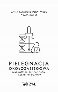 Pielęgnacja okołozabiegowa. Diagnostyka, - okłakda ebooka