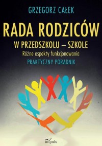 Rada rodziców w przedszkolu – szkole. - okłakda ebooka