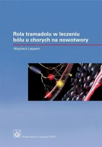 Rola tramadolu i dihydrokodeiny - okłakda ebooka