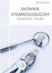 Słownik stomatologiczny angielsko-polski - okłakda ebooka