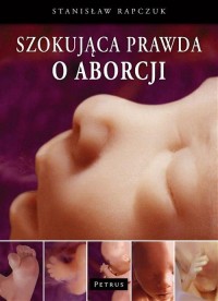 Szokująca prawda o aborcji - okłakda ebooka