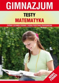 Testy. Matematyka. Gimnazjum. Nowa - okłakda ebooka