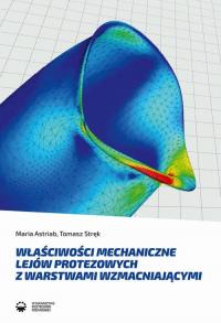 Właściwości mechaniczne lejów protezowych - okłakda ebooka