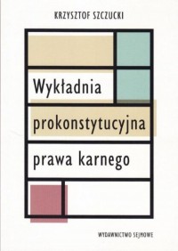 Wykładnia prokonstytucyjna prawa - okładka książki