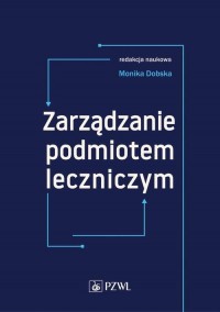 Zarządzanie podmiotem leczniczym - okłakda ebooka