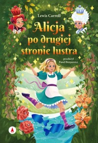 Alicja po drugiej stronie lustra - okładka książki