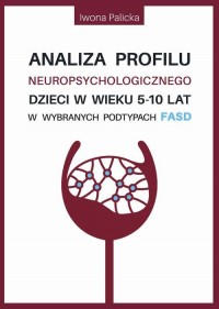 Analiza profilu neuropsychologicznego - okłakda ebooka