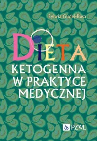 Dieta ketogenna w praktyce medycznej. - okłakda ebooka