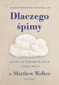 Dlaczego śpimy. Odkrywanie potęgi - okłakda ebooka