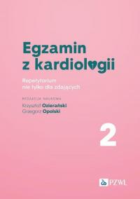 Egzamin z kardiologii. Tom 2. Repetytorium - okłakda ebooka