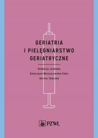 Geriatria i pielęgniarstwo geriatryczne. - okłakda ebooka