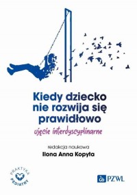 Kiedy dziecko nie rozwija się prawidłowo. - okłakda ebooka