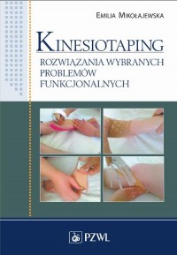 Kinesiotaping. Rozwiązania wybranych - okłakda ebooka