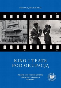 Kino i teatr pod okupacją. Wojenne - okłakda ebooka