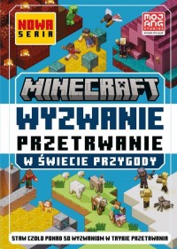 Minecraft. Wyzwanie przetrwanie. - okładka książki