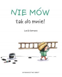 Nie mów tak do mnie! - okładka książki