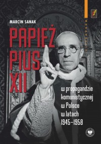 Papież Pius XII w propagandzie - okłakda ebooka