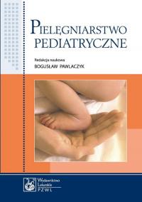 Pielęgniarstwo pediatryczne. Podręcznik - okłakda ebooka