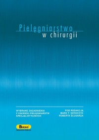 Pielęgniarstwo w chirurgii. Wybrane - okłakda ebooka