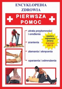 Pierwsza pomoc. Encyklopedia zdrowia - okłakda ebooka