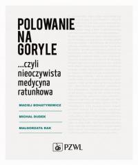 Polowanie na goryle… czyli nieoczywista - okłakda ebooka