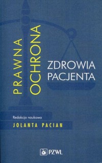 Prawna ochrona zdrowia pacjenta - okłakda ebooka