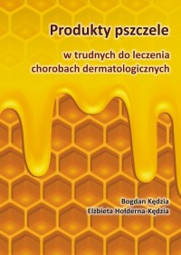 Produkty pszczele w trudnych do - okłakda ebooka