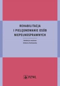 Rehabilitacja i pielęgnowanie osób - okłakda ebooka