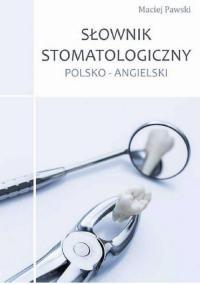 Słownik stomatologiczny polsko-angielski - okłakda ebooka