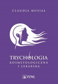 Trychologia kosmetologiczna i lekarska - okłakda ebooka