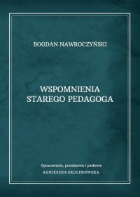 Wspomnienia starego pedagoga - okładka książki