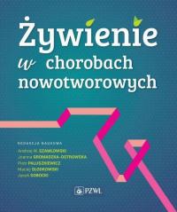 Żywienie w chorobach nowotworowych - okłakda ebooka