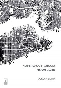 Planowanie miasta. Nowy Jork - okładka książki