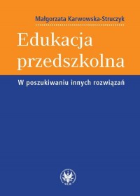 Edukacja przedszkolna. W poszukiwaniu - okłakda ebooka