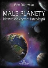 Małe planety. Nowe odkrycie astrologii - okładka książki