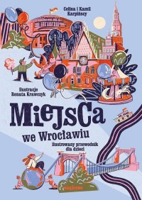 Miejsca we Wrocławiu. Ilustrowany - okładka książki