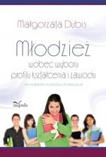 Młodzież wobec wyboru profilu kształcenia - okłakda ebooka