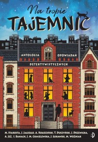 Na tropie tajemnic. Antologia opowiadań - okładka książki