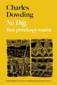 No Dig. Bez przekopywania - okładka książki