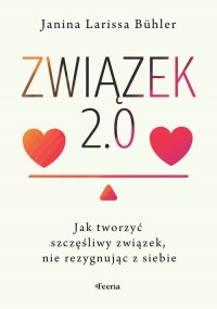 Związek 2.0 Jak tworzyć szczęśliwy - okładka książki