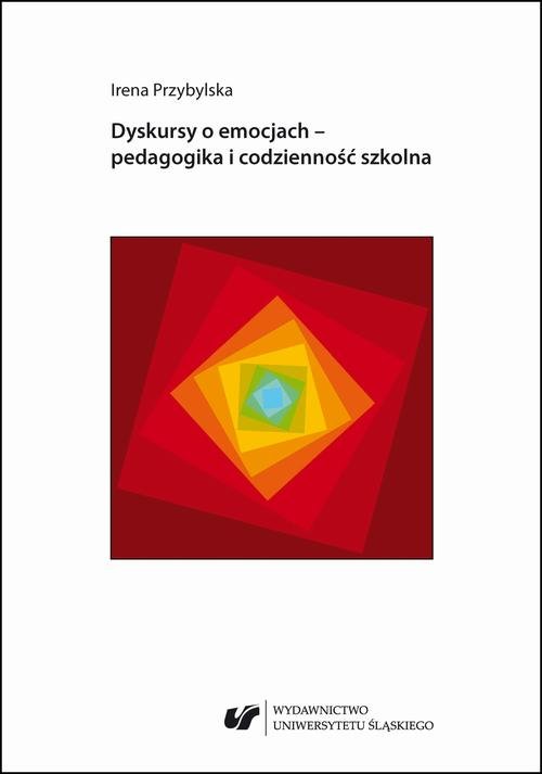 Dyskursy o emocjach – pedagogika - okłakda ebooka