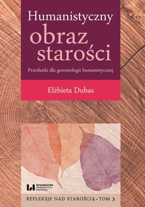 Humanistyczny obraz starości. Przesłanki - okłakda ebooka