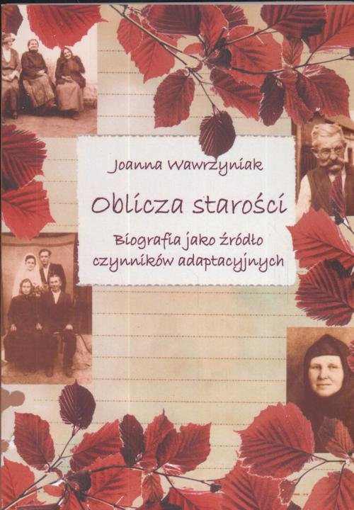 Oblicza starości. Biografia jako - okłakda ebooka