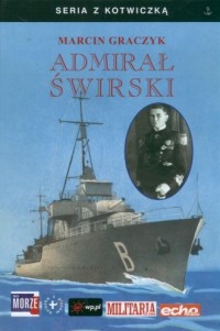 Admirał Świrski. Seria z kotwiczką - okładka książki