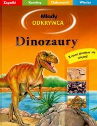 Dinozaury. Seria: Młody odkrywca - okładka książki