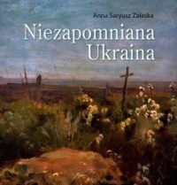 Niezapomniana Ukraina - okładka książki